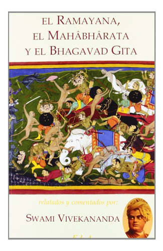 El Ramayana, Mahabharata Y El Bhagavad Gita 