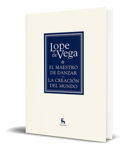 EL MAESTRO DE DANZAR, de FELIX LOPE DE VEGA CARPIO. Editorial GREDOS, tapa blanda en español, 2012