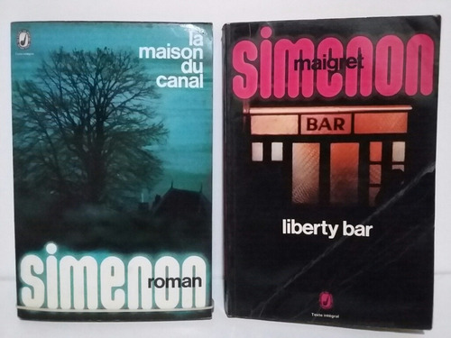 La Maison Du Canal. Liberty Bar. Por G. Simenon. Lote X 2