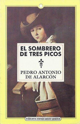Sombrero De Tres Picos, De Alarcón, Pedro Antônio De. Editorial Mexicanos Unidos, Tapa Tapa Blanda En Español