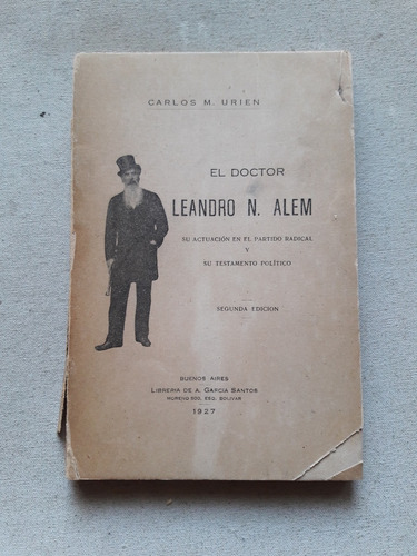 El Doctor Leandro N. Alem - Carlos Murien 