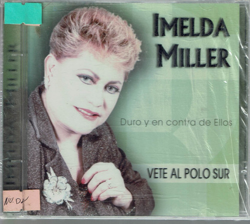 Imelda Miller Vete Al Polo Sur