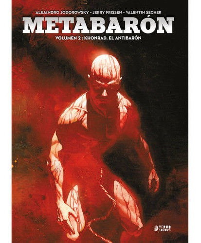 Metabaron: Khonrad, El Antibaron, De Jodorowsky, Alejandro. Editorial Yermo Ediciones, Tapa Dura En Español