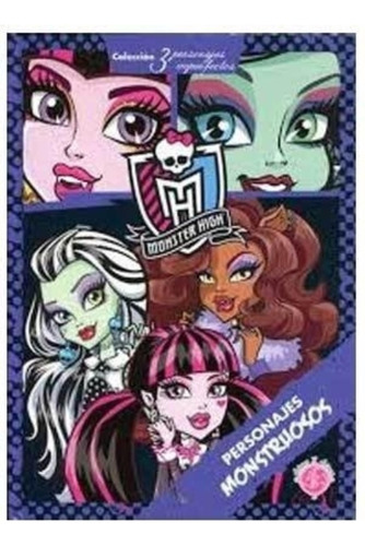 Monster High . Personajes Monstruosos - Guadal