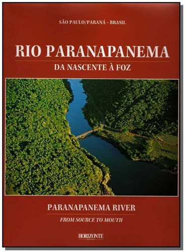 Rio Parapanema Da Nascente A Foz, De Zocchi, Paulo. Editora Horizonte Em Português