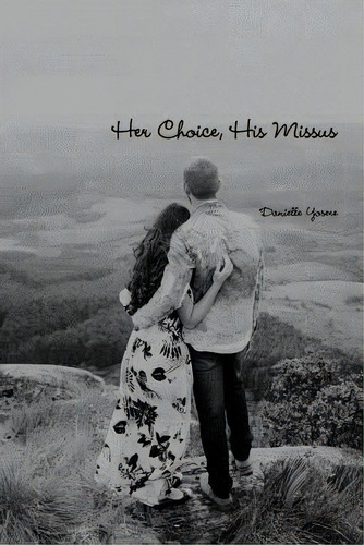 Her Choice, His Missus, De Yosere, Danielle. Editorial Lulu Pr, Tapa Blanda En Inglés