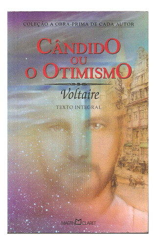 Cândido Ou O Otimismo - Voltaire