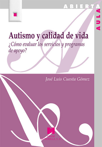 Autismo Y Calidad De Vida, De Cuesta Gomez, Jose Luis. Editorial Arco Libros - La Muralla, S.l., Tapa Blanda En Español