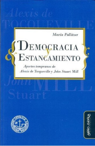Libro - Democracia Y Estancamiento - María Pollitzer