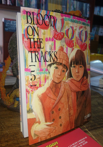 Blood On The Tracks. Tomos 4 Y 5. Ed. Ivrea, Argentina.