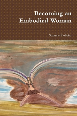 Libro Becoming An Embodied Woman - Robbins, Suzanne