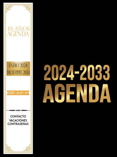 2024 - 2023 Agenda: Agenda 10 Años Enero 2024-diciembre 2033