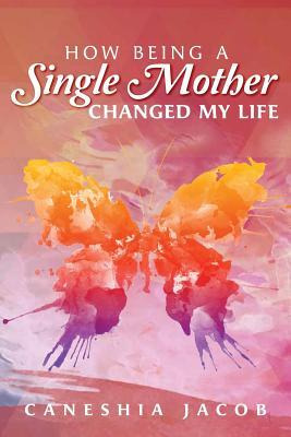 Libro How Being A Single Mother Changed My Life - Caneshi...