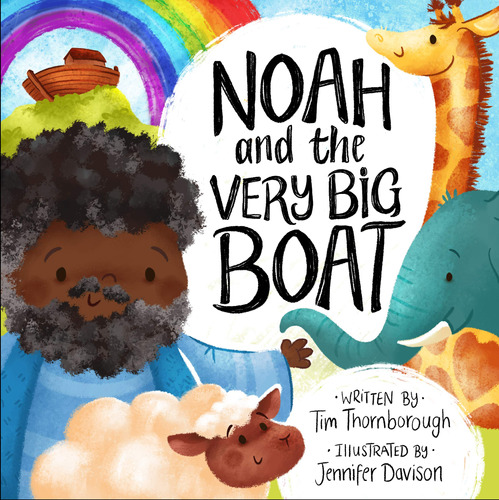 Noe Y El Barco Muy Grande (las Mejores Historias Biblicas)