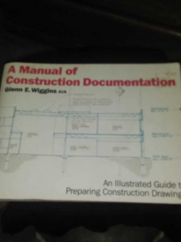 A Manual Of Construction Documentation