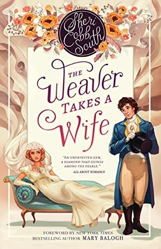 The Weaver Takes A Wife, De South, Sheri Cobb. Editorial Createspace Independent Publishing Platform, Tapa Blanda En Inglés