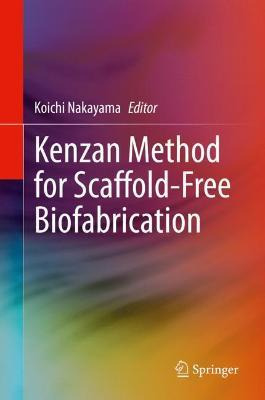 Libro Kenzan Method For Scaffold-free Biofabrication - Ko...