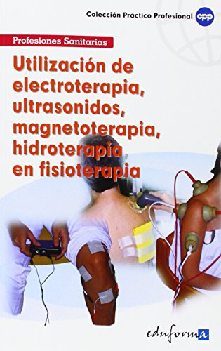 Utilizacion De Electroterapia Ultrasonidos Magnetoterapia Hi