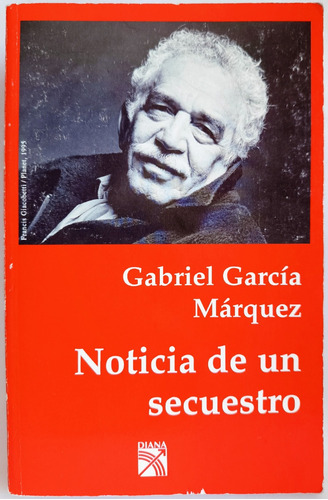 Noticia De Un Secuestro Gabriel García Márquez