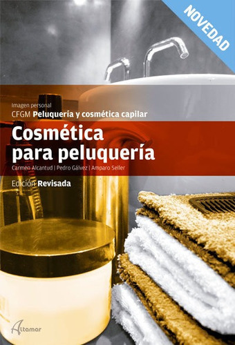 Cosmãâ©tica Para Peluquerãâa, De C. Alcantud, P. Gálvez, A. Seller. Editorial Altamar, Tapa Blanda En Español