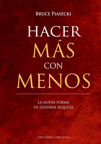 Libro: Hacer Más Con Menos (spanish Edition)