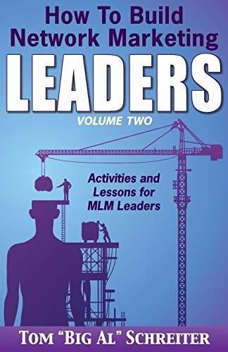 Book : How To Build Network Marketing Leaders Volume Two...