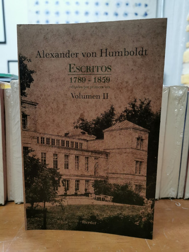 Alexander Von Humboldt - Escritos 1789 - 1859 Vol Ii  Herder