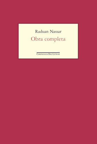 Obra completa, de Nassar, Raduan. Editora Schwarcz SA, capa dura em português, 2016