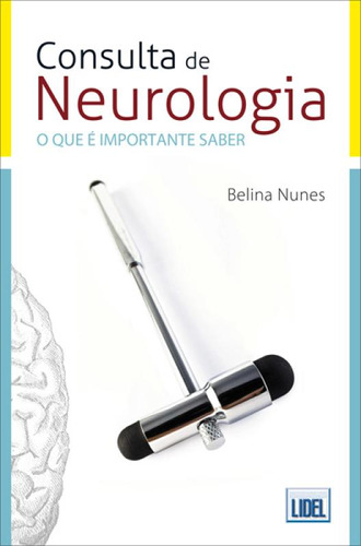 Consulta De Neurologia-o Que É Importante Saber