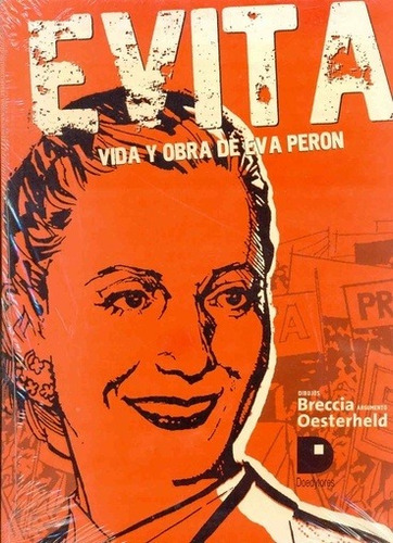 Comic Evita Vida Y Obra - Breccia, Oesterheld