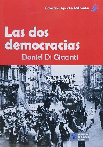 Dos Democracias, Las - Di Giacinti, Daniel Adrian