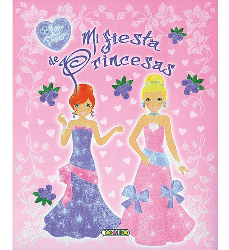 Little Princess Mi Fiesta De Princesas, De Aa.vv. Editorial Todolibro, Tapa Dura En Español