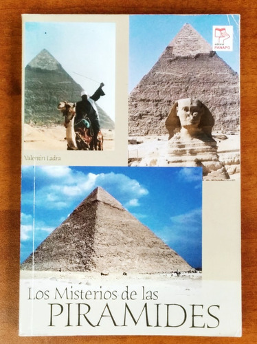 Los Misterios De Las Piramides / Valentín Ladra