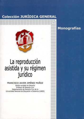 La Reproduccion Asistida Y Su Regimen Juridico, De Jiménez Muñoz, Francisco Javier. Editorial Reus, Tapa Blanda, Edición 1 En Español, 2012