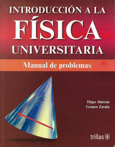 Introducción A La Física Universitaria Manual Trillas