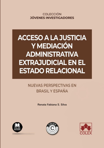 Libro: Acceso A La Justicia Y Mediación Administrativa En El