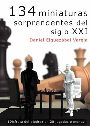 Libro 134 Miniaturas Sorprendentes Del Siglo Xxi De Elguezab