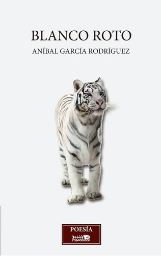 Libro Blanco Roto - Garcia Rodriguez, Anibal