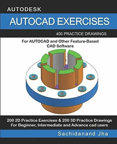 Book : Autocad Exercises 400 Practice Drawings For Autocad.