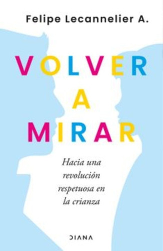 Libro Volver A Mirar /098