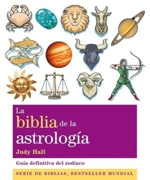 Biblia De La Astrologia, La  - Hall, Judy