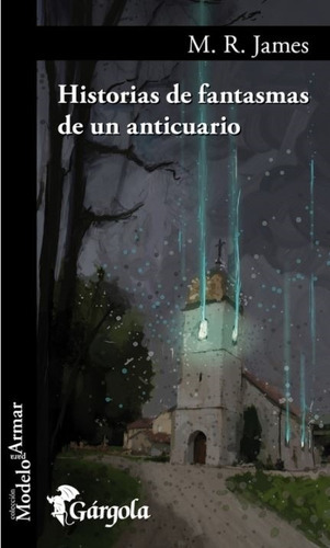 Histrorias De Fantasmas De Un Anticuario - M.r. James, De J