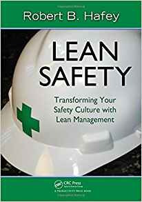 Lean Safety Transforming Your Safety Culture With Lean Manag