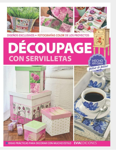 Libro: Découpage Con Servilletas: Hecho En Casa, Paso A Paso