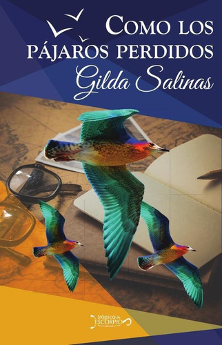 Como Los Pájaros Perdidos - Gilda Salinas