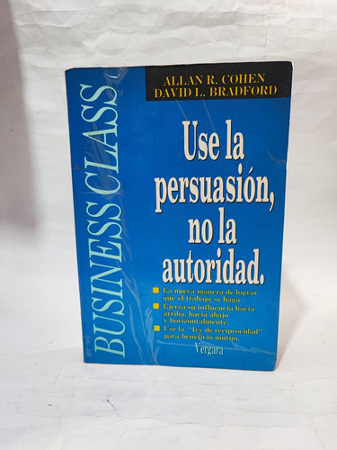 Use La Persuasión No La Autoridad Cohen Bradford 