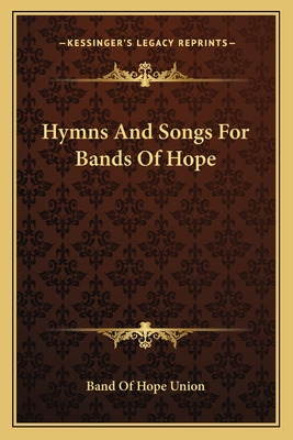 Libro Hymns And Songs For Bands Of Hope - Band Of Hope Un...