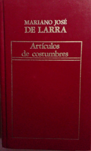 Articulos De Costumbres - De Larra