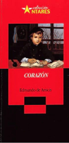 Corazon - De Amicis Edmundo - Libro Nuevo