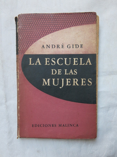 Andre Gide - La Escuela De Las Mujeres